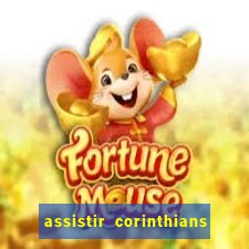 assistir corinthians no futemax